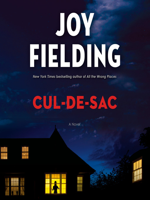 Title details for Cul-de-sac by Joy Fielding - Available